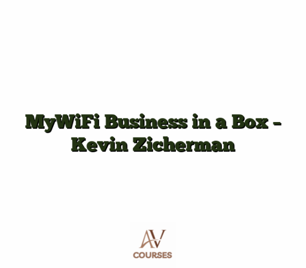 MyWiFi Business in a Box - Kevin Zicherman