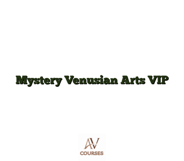 Mystery Venusian Arts VIP