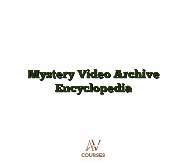 Mystery Video Archive Encyclopedia