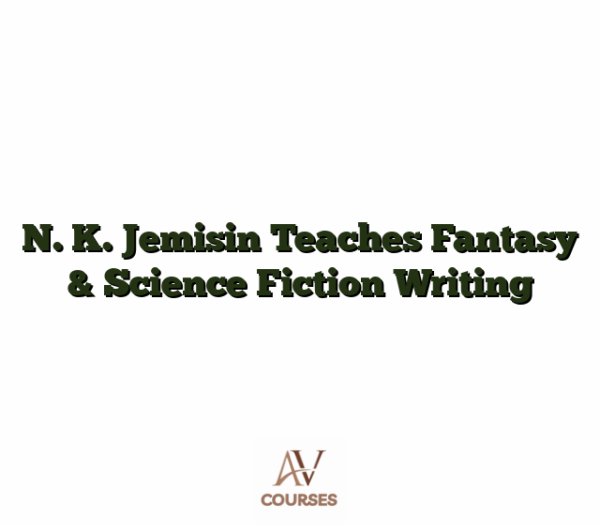 N. K. Jemisin Teaches Fantasy & Science Fiction Writing
