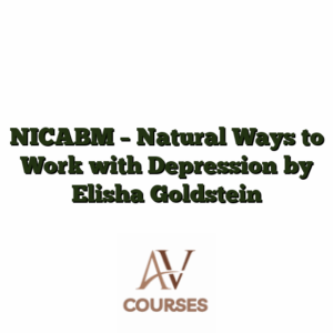 NICABM - Natural Ways to Work with Depression by Elisha Goldstein