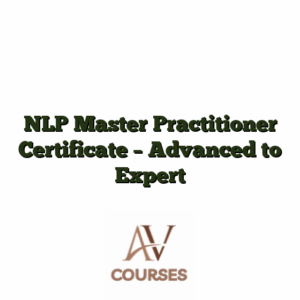 NLP Master Practitioner Certificate - Advanced to Expert