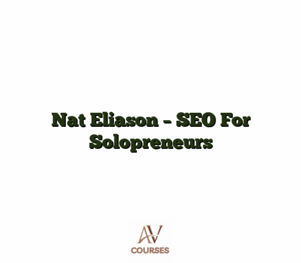 Nat Eliason - SEO For Solopreneurs