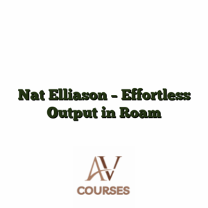 Nat Elliason - Effortless Output in Roam