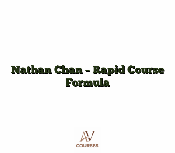 Nathan Chan - Rapid Course Formula