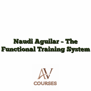 Naudi Aguilar - The Functional Training System