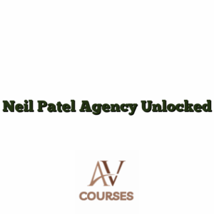 Neil Patel Agency Unlocked