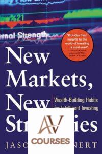 New Markets, New Strategies: Wealth-Building Habits for Intelligent Investing