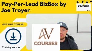 Joe Troyer - Pay-Per-Lead BizBox