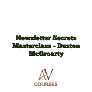 Newsletter Secrets Masterclass - Duston McGroarty