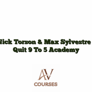 Nick Torson & Max Sylvestre - Quit 9 To 5 Academy