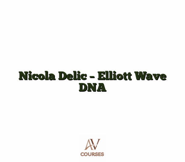 Nicola Delic - Elliott Wave DNA