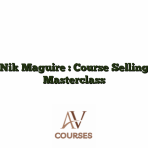 Nik Maguire : Course Selling Masterclass