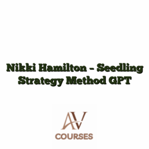 Nikki Hamilton - Seedling Strategy Method GPT