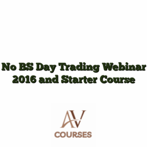 No BS Day Trading Webinar 2016 and Starter Course