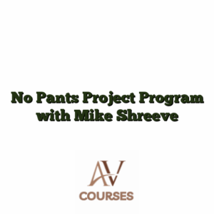 No Pants Project Program with Mike Shreeve