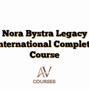 Nora Bystra Legacy International Complete Course