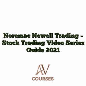 Noremac Newell Trading - Stock Trading Video Series Guide 2021
