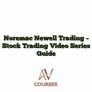 Noremac Newell Trading - Stock Trading Video Series Guide