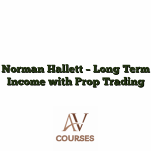 Norman Hallett - Long Term Income with Prop Trading