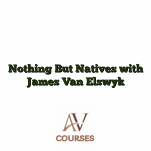Nothing But Natives with James Van Elswyk