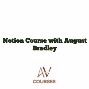 Notion Course with August Bradley