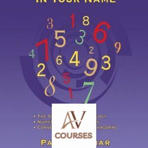 Numbers: The Energy Forces In Your Name