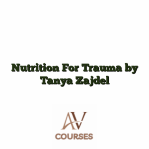 Nutrition For Trauma by Tanya Zajdel