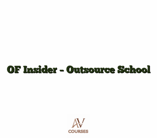 OF Insider - Outsource School
