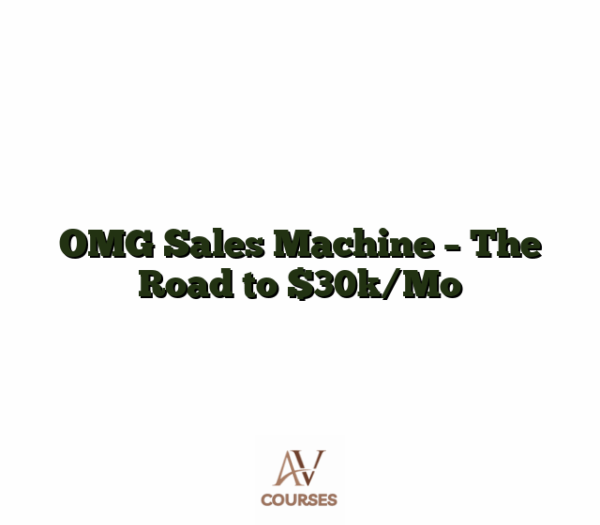 OMG Sales Machine - The Road to $30k/Mo