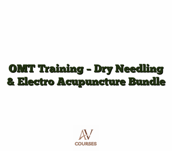 OMT Training - Dry Needling & Electro Acupuncture Bundle