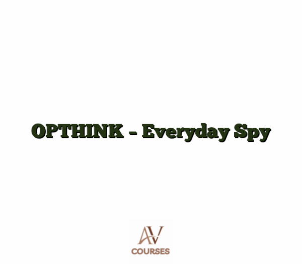 OPTHINK - Everyday Spy