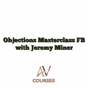 Objections Masterclass FB with Jeremy Miner