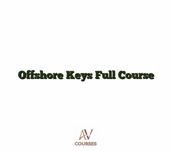Offshore Keys Full Course