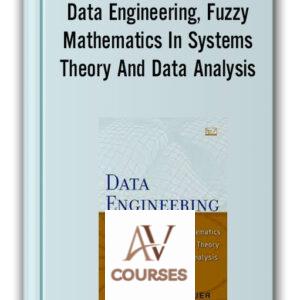 Olaf Wolkenhauer – Data Engineering, Fuzzy Mathematics In Systems Theory And Data Analysis