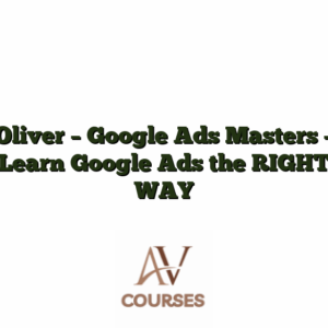 Oliver - Google Ads Masters - Learn Google Ads the RIGHT WAY