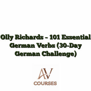 Olly Richards - 101 Essential German Verbs (30-Day German Challenge)