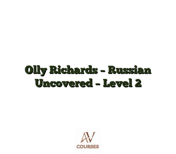 Olly Richards - Russian Uncovered - Level 2