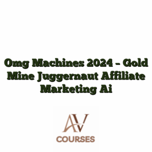 Omg Machines 2024 - Gold Mine Juggernaut Affiliate Marketing Ai