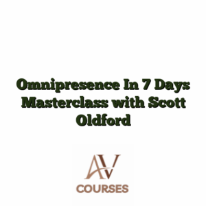 Omnipresence In 7 Days Masterclass with Scott Oldford