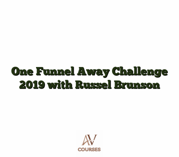 One Funnel Away Challenge 2019 with Russel Brunson