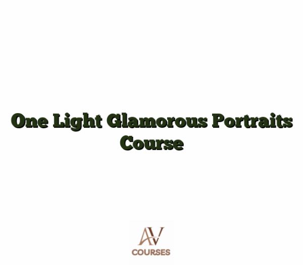 One Light Glamorous Portraits Course