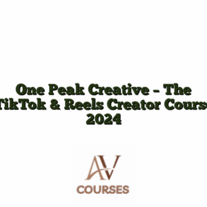One Peak Creative - The TikTok & Reels Creator Course 2024