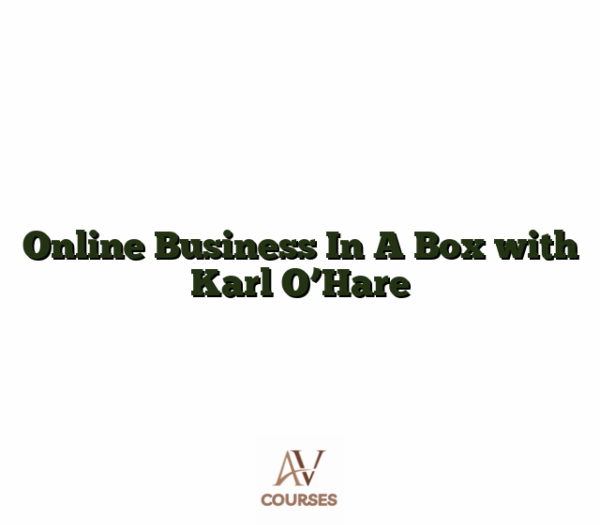 Online Business In A Box with Karl O'Hare