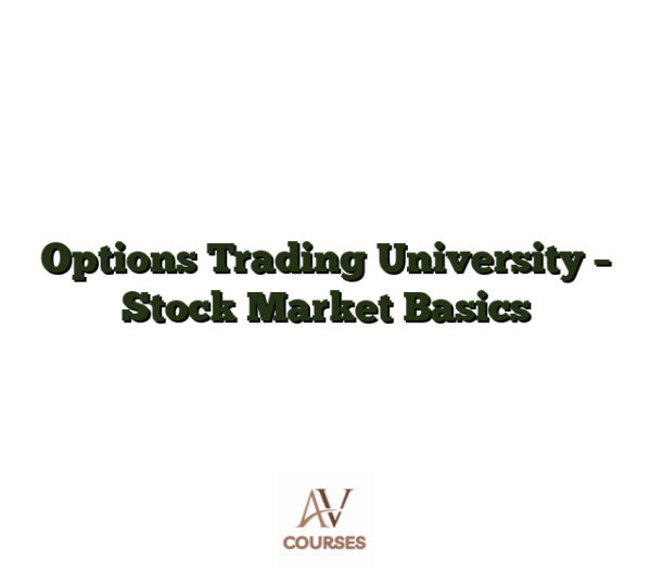 Options Trading University - Stock Market Basics