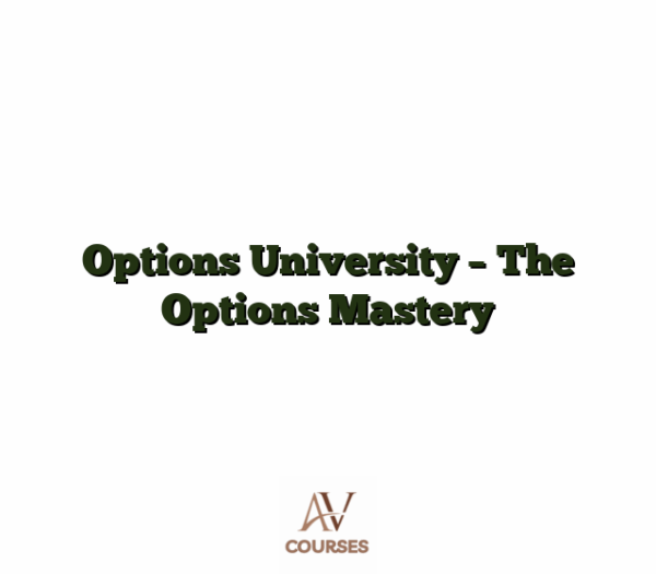 Options University - The Options Mastery