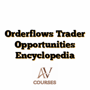 Orderflows Trader Opportunities Encyclopedia