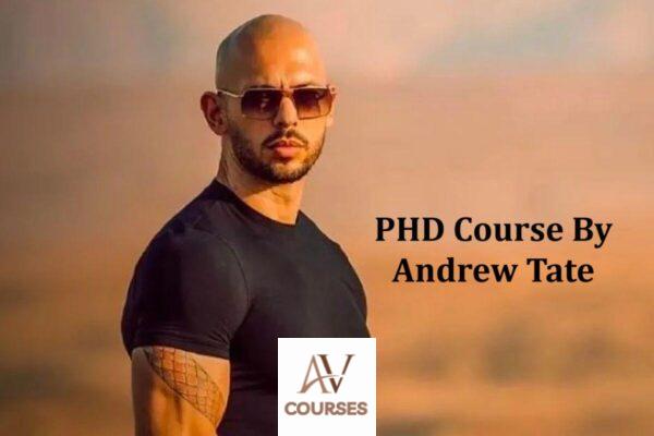 PHD Course By Andrew Tate