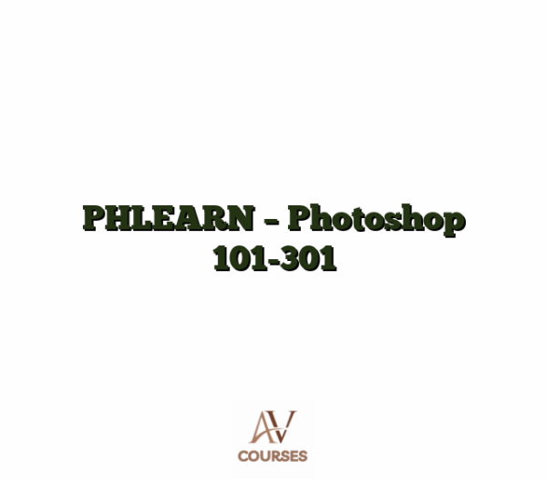 PHLEARN - Photoshop 101-301