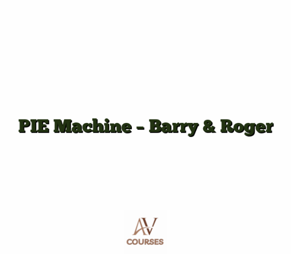 PIE Machine - Barry & Roger